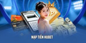 Nạp tiền vào Hubetvk thông qua ngân hàng nội địa